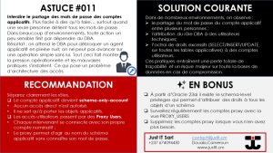 Lire la suite à propos de l’article Astuce #011 : Interdisez le partage des mots de passe des comptes applicatifs